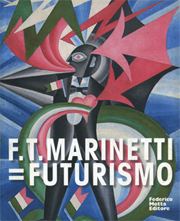 F.T. MARINETTI = FUTURISMO