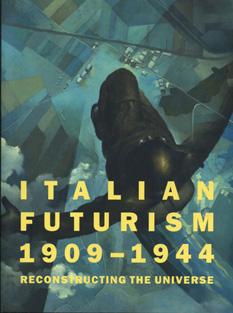 ITALIAN FUTURISM 1909-1944