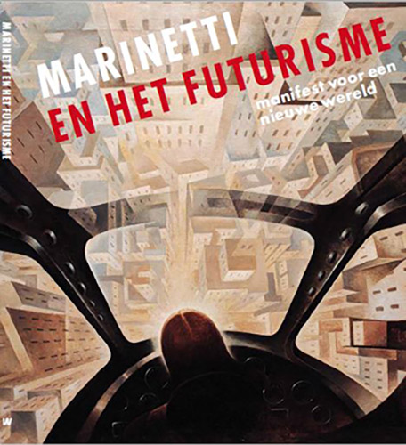 Marinetti En Het Futurisme