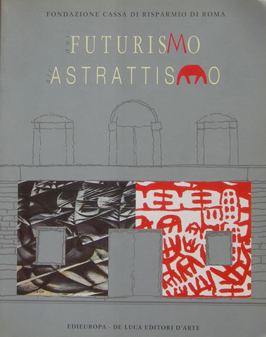 Dal Futurismo all'Astrattismo